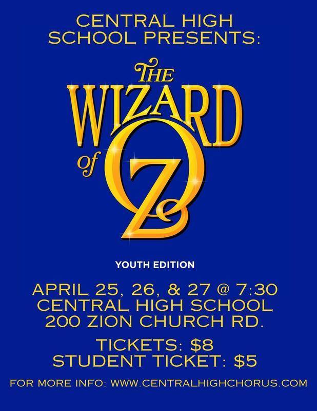 Wizard of Oz April 25, 26, 27 at 7:30 at Central High School